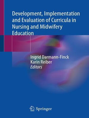 cover image of Development, Implementation and Evaluation of Curricula in Nursing and Midwifery Education